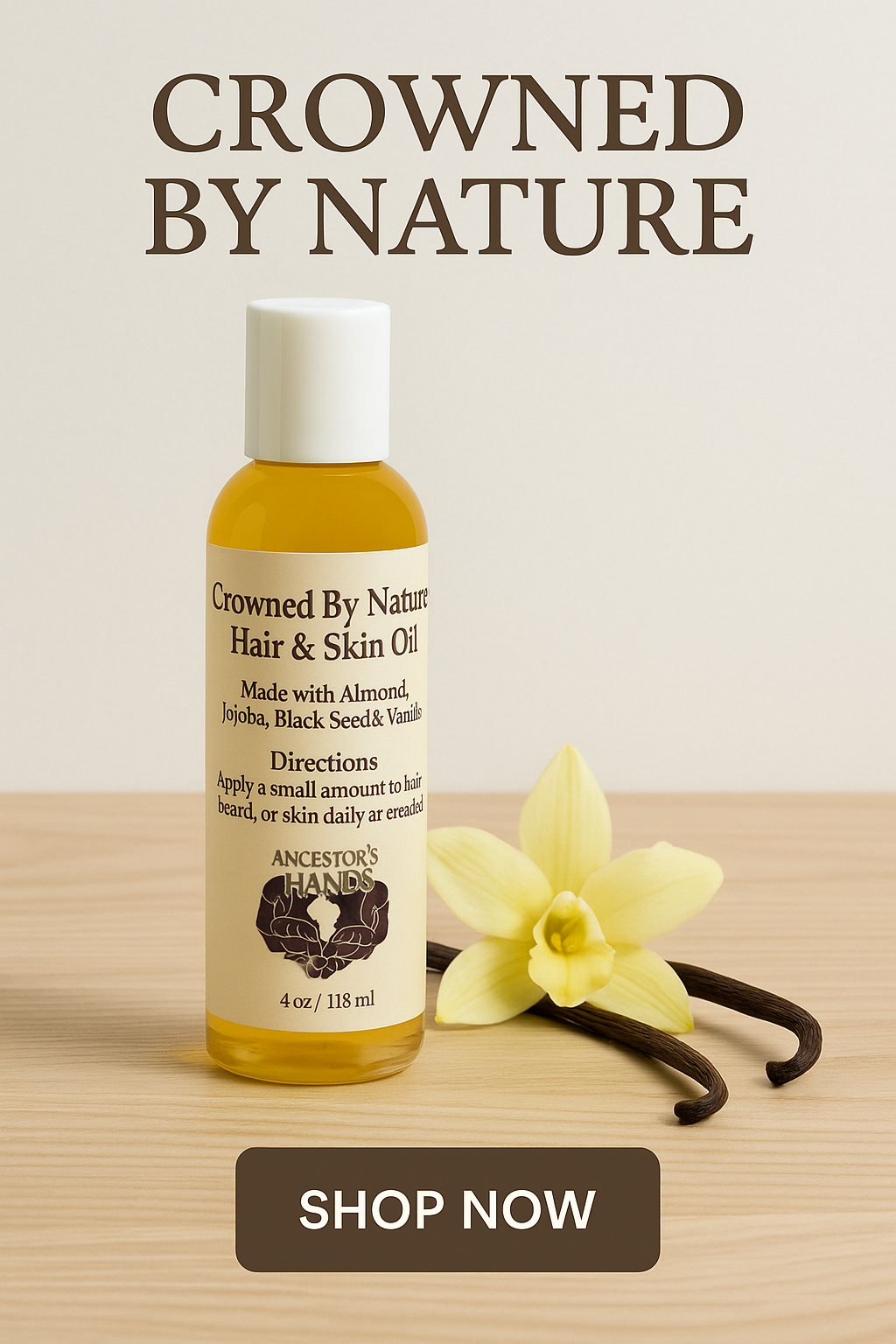 ✨  4 oz Crowned By Nature — Hair & Skin Oil
